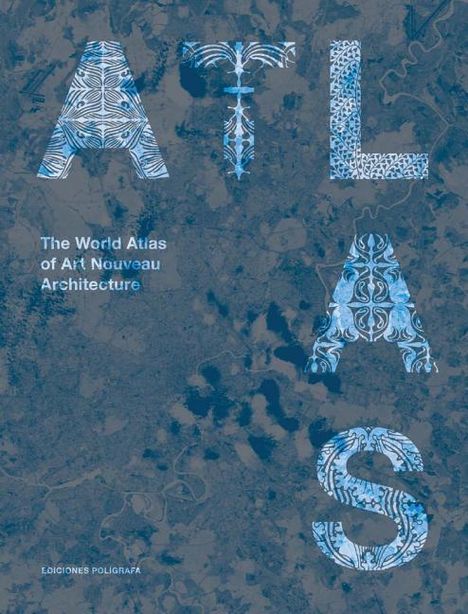 The World Atlas of Art Nouveau Architecture, Buch