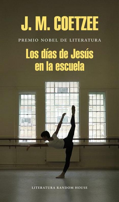 J M Coetzee: Los Días de Jesús En La Escuela / The Schooldays of Jesus, Buch