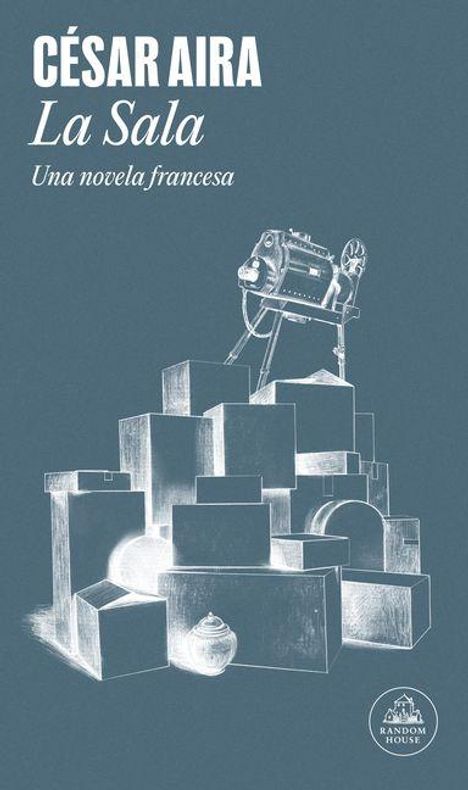 „CÉSAR AIRA, La Sala, Una novela francesa“. Illustration von geometrischen Formen und einer alten Kamera.