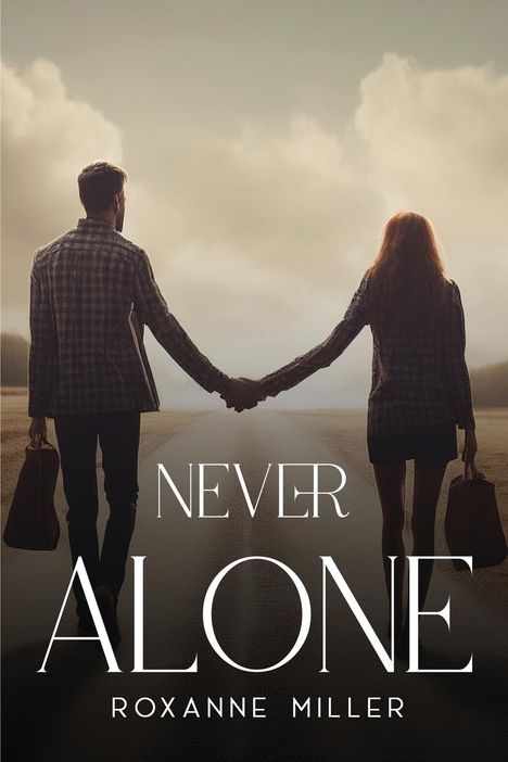 Roxanne Miller: Never Alone, Buch