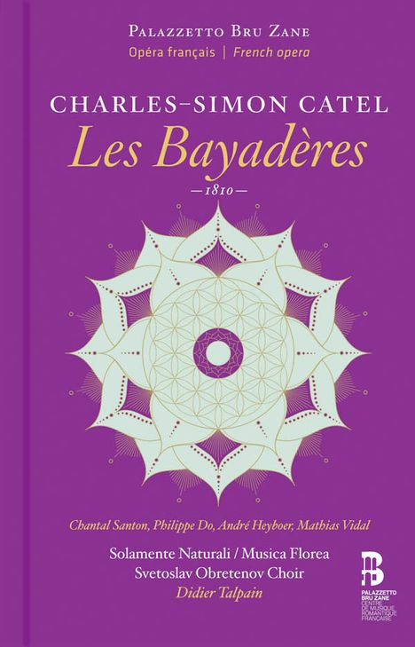 Charles-Simon Catel (1773-1830): Les Bayaderes (Deluxe-Ausgabe im Buch), 2 CDs