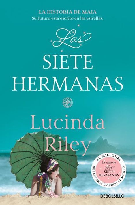 Lucinda Riley: Las Siete Hermanas: La Historia de Maia / The Seven Sisters: Maia's Story, Book 1, Buch