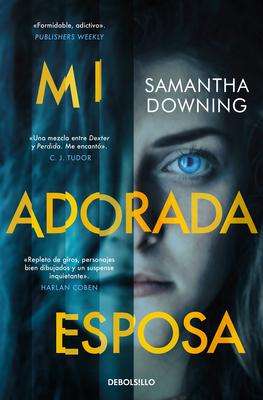 Samantha Downing: Mi Adorada Esposa / My Lovely Wife, Buch