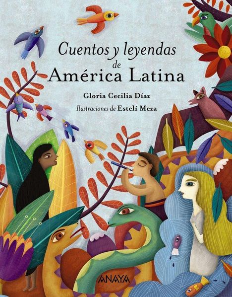 Gloria Cecilia Díaz: Cuentos y leyendas de América Latina, Buch