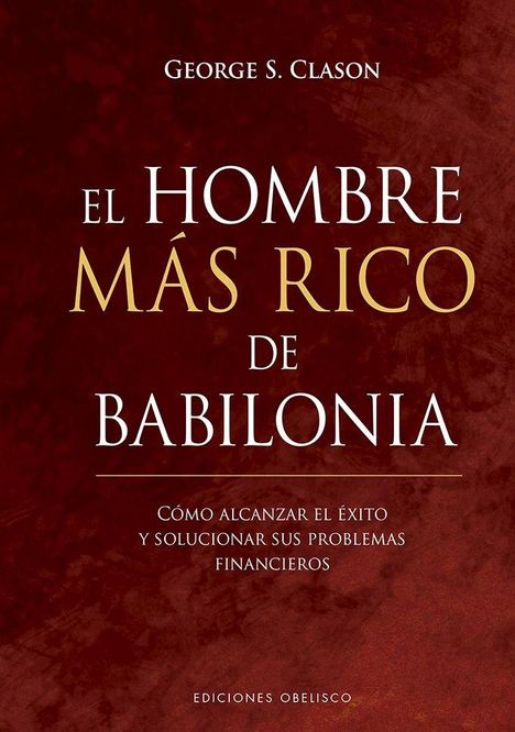 George S Clason: El Hombre Mas Rico de Babilonia, Buch