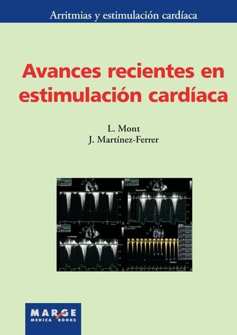 José Martínez Ferrer: Avances recientes en estimulación cardíaca, Buch