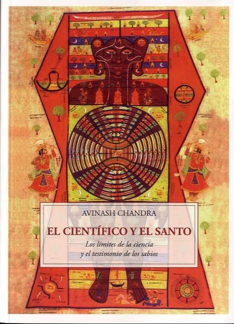 Avinash Chandra: El científico y el santo : los límites de la ciencia y el testimonio de los sabios, Buch
