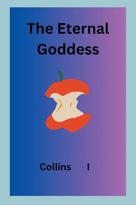 Collins I: The Eternal Goddess, Buch