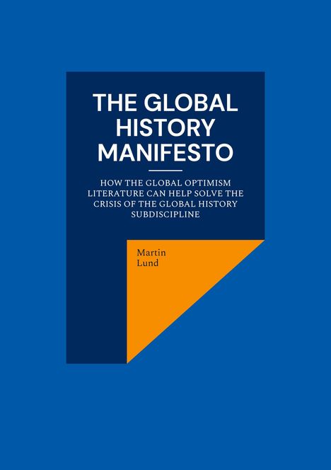 Martin Lund: The Global History Manifesto, Buch