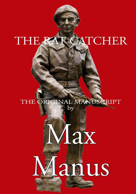 Max Manus: The Rat Chatcher, Buch