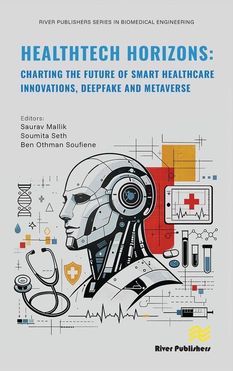 "HEALTHTECH HORIZONS: CHARTING THE FUTURE OF SMART HEALTHCARE INNOVATIONS, DEEPFAKE AND METAVERSE." Tech-Roboter und Symbole.