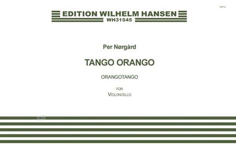 Per Nörgard: Tango Orango (Cello solo), Noten