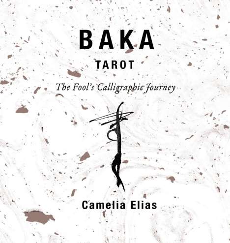 Camelia Elias: Baka Tarot, Buch
