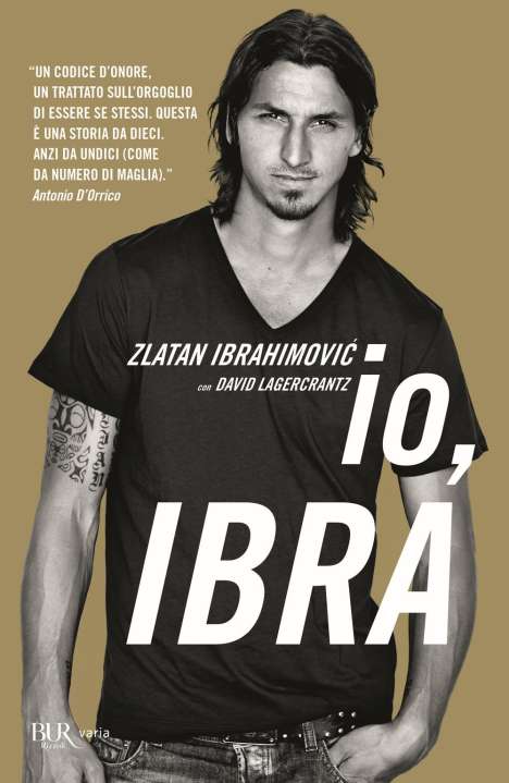 Zlatan Ibrahimovic: Io, Ibra, Buch