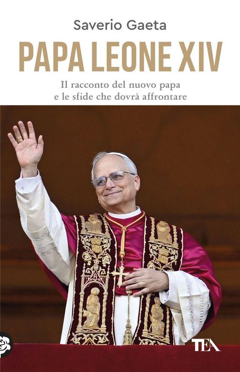 "Saverio Gaeta, PAPA LEONE XIV, Il racconto del nuovo papa e le sfide che dovrà affrontare." Ein lächelnder Papst winkt.