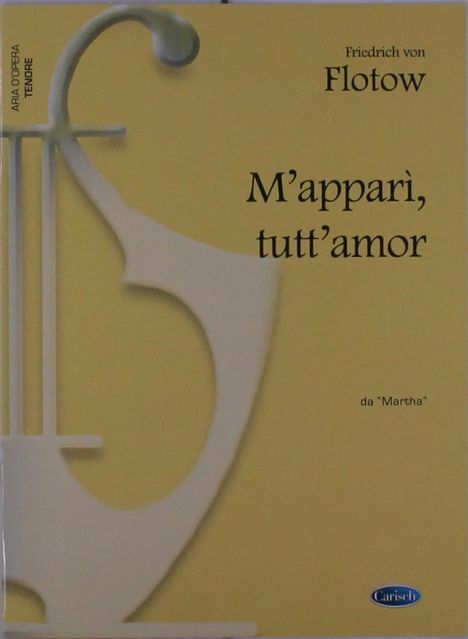 Friedrich von Flotow: M appar , tutt amor, da Martha, Noten