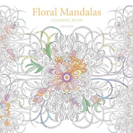 Sara Muzio: Floral Mandalas Coloring Book, Buch