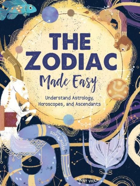 Ginny Chiara Viola: The Zodiac Made Easy, Buch