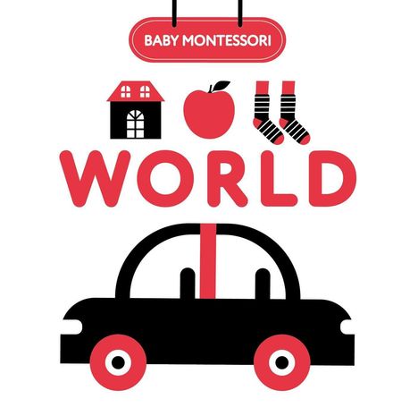 "Baby Montessori World", Illustration mit Haus, Apfel, Socken und Auto in Rot und Schwarz.
