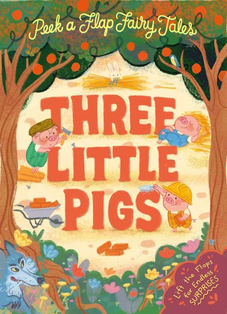 „Peek a Flap Fairy Tales: Three Little Pigs“, Illustration mit drei kleinen Schweinchen, einem Wolf und Bäumen.