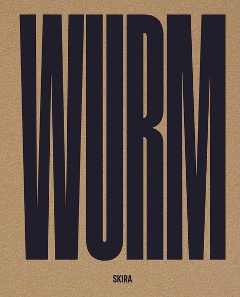 Der Text „WURM“ in großen, schwarzen Buchstaben, darunter kleiner „SKIRA“. Beigefarbener Hintergrund.