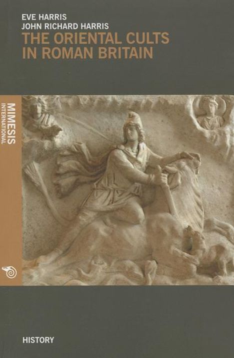 Eve Harris: The Oriental Cults in Roman Britain, Buch