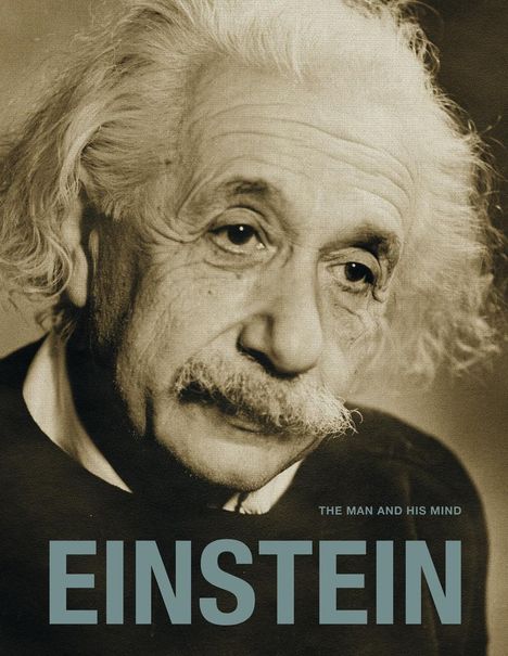 Gary S Berger: Einstein: The Man and His Mind, Buch