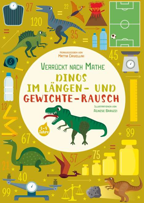 Mattia Crivellini: Dinos im Längen- und Gewichte-Rausch, Buch