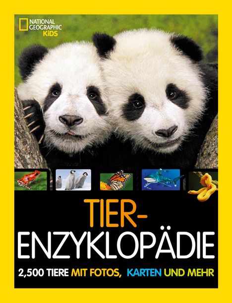 Lucy Spelman: Tier-Enzyklopädie: 2.500 Tiere mit Fotos, Karten und mehr!, Buch
