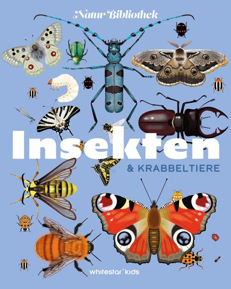 „Natur-Bibliothek: Insekten & Krabbeltiere“. Viele bunte Insekten vor blauem Hintergrund, einschließlich Schmetterlingen und Käfern.