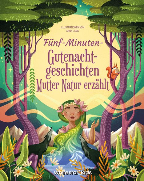 "Fünf-Minuten-Gutenachtgeschichten Mutter Natur erzählt." Bunte Illustration mit Frau, Natur, Bäumen, Wolf und Eichhörnchen.