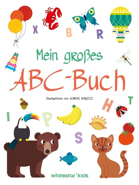 Text: "Mein großes ABC-Buch", "Illustrationen von AGNESE BARUZZI", "whitestar kids".  
Illustration: Buchstaben, Tiere, Objekte.