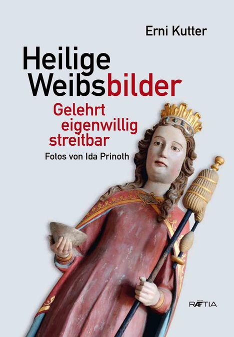 Erni Kutter: Heilige Weibsbilder, Buch