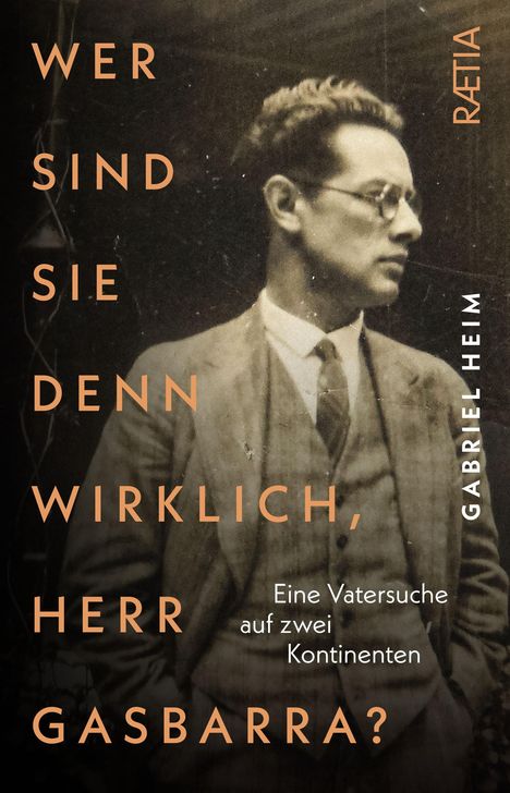 Gabriel Heim: Wer sind Sie denn wirklich, Herr Gasbarra?, Buch