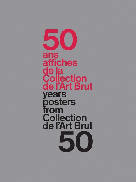 50 Years - 50 Posters From The Collection De L'Art Brut, Buch