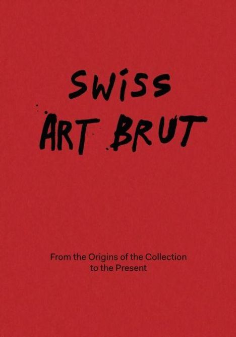 Swiss Art Brut, Buch