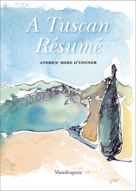 Andrew O'Connor: A Tuscan Resume, Buch