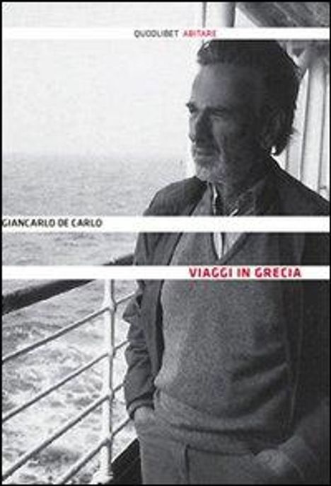 Giancarlo De Carlo: Viaggi in Grecia, Buch