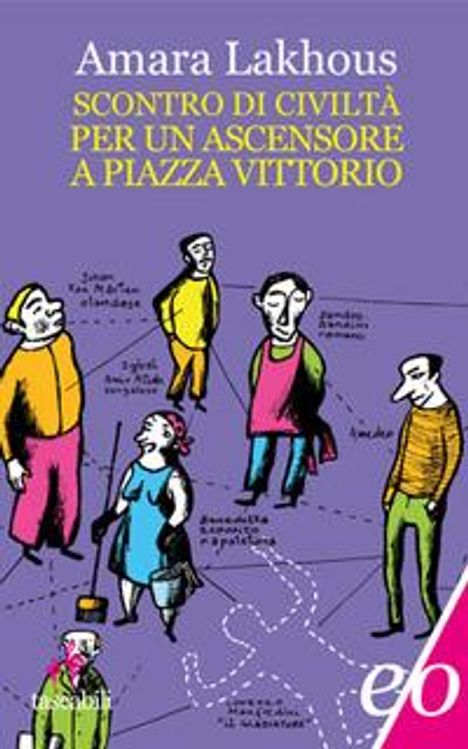 Amara Lakhous: Scontro di civiltà per un ascensore a Piazza Vittorio, Buch