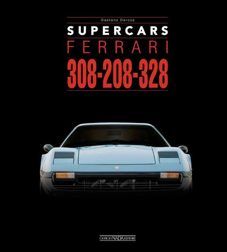Gaetano Derosa: Ferrari 308-208-328, Buch
