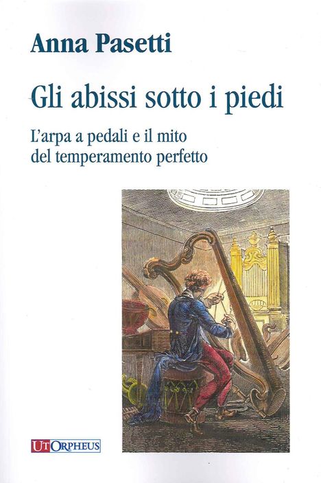 Anna Pasetti: Gli abissi sotto i piedi. L'arpa a pedali e il mito del temperamento perfetto, Noten