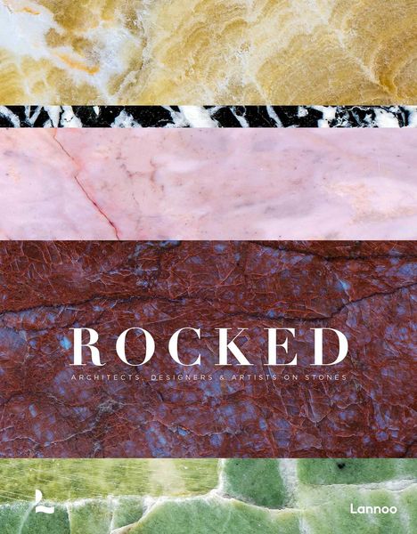 "ROCKED: ARCHITECTS, DESIGNERS & ARTISTS ON STONES." Marmorähnliche horizontale Streifen in verschiedenen Farben.