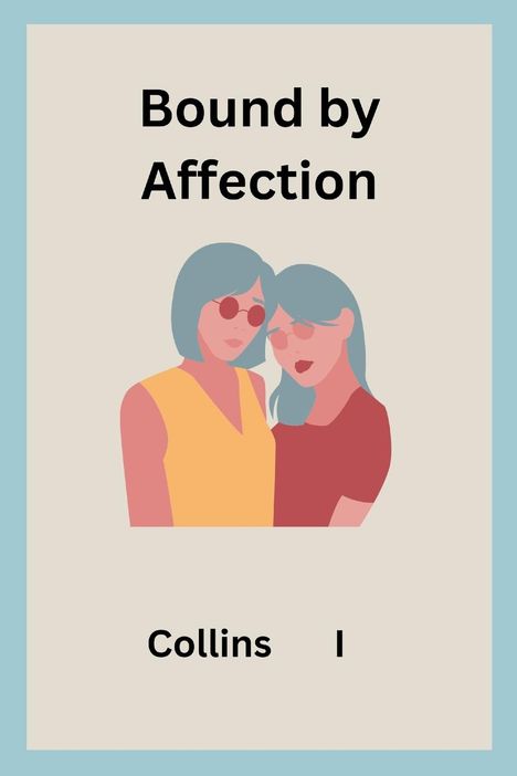 Collins I: Echoes of Affection, Buch