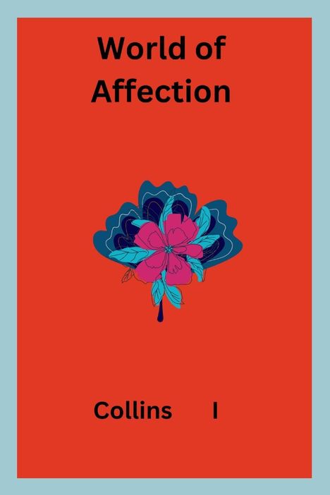 Collins I: World of Affection, Buch