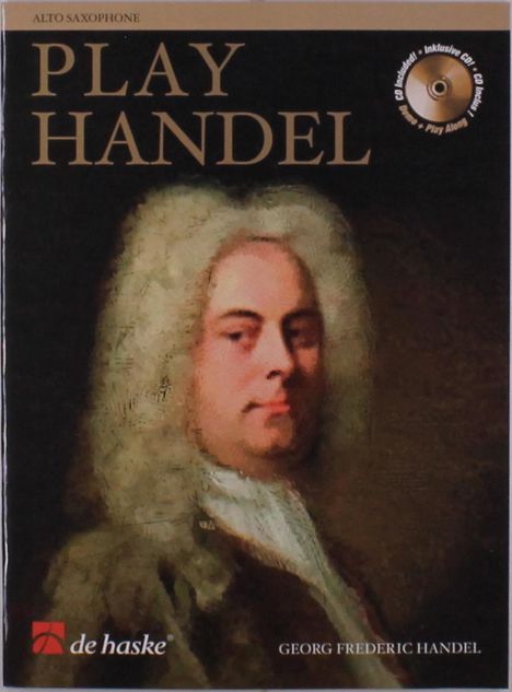 Georg Friedrich Händel: Play Handel - Altsaxophon, Noten