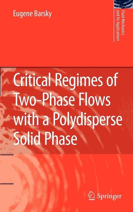 Eugene Barsky: Critical Regimes of Two-Phase Flows with a Polydisperse Solid Phase, Buch