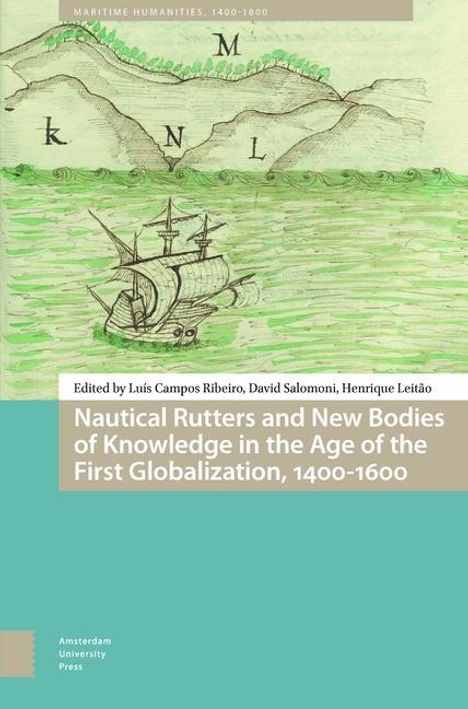 Nautical Rutters and New Bodies of Knowledge in the Age of the First Globalization, 1400-1600, Buch