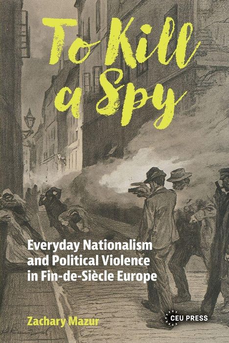 "To Kill a Spy" in gelber Schrift über einer Zeichnung: Menschen in einem dunklen, nebligen Straßenszenario.