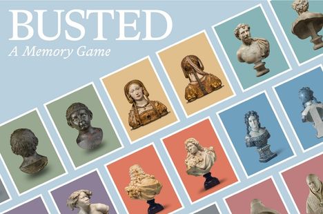 Text: "BUSTED A Memory Game". Darstellung von Büsten auf farbigen Karten verteilt.