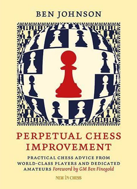Ben Johnson: Perpetual Chess Improvement, Buch